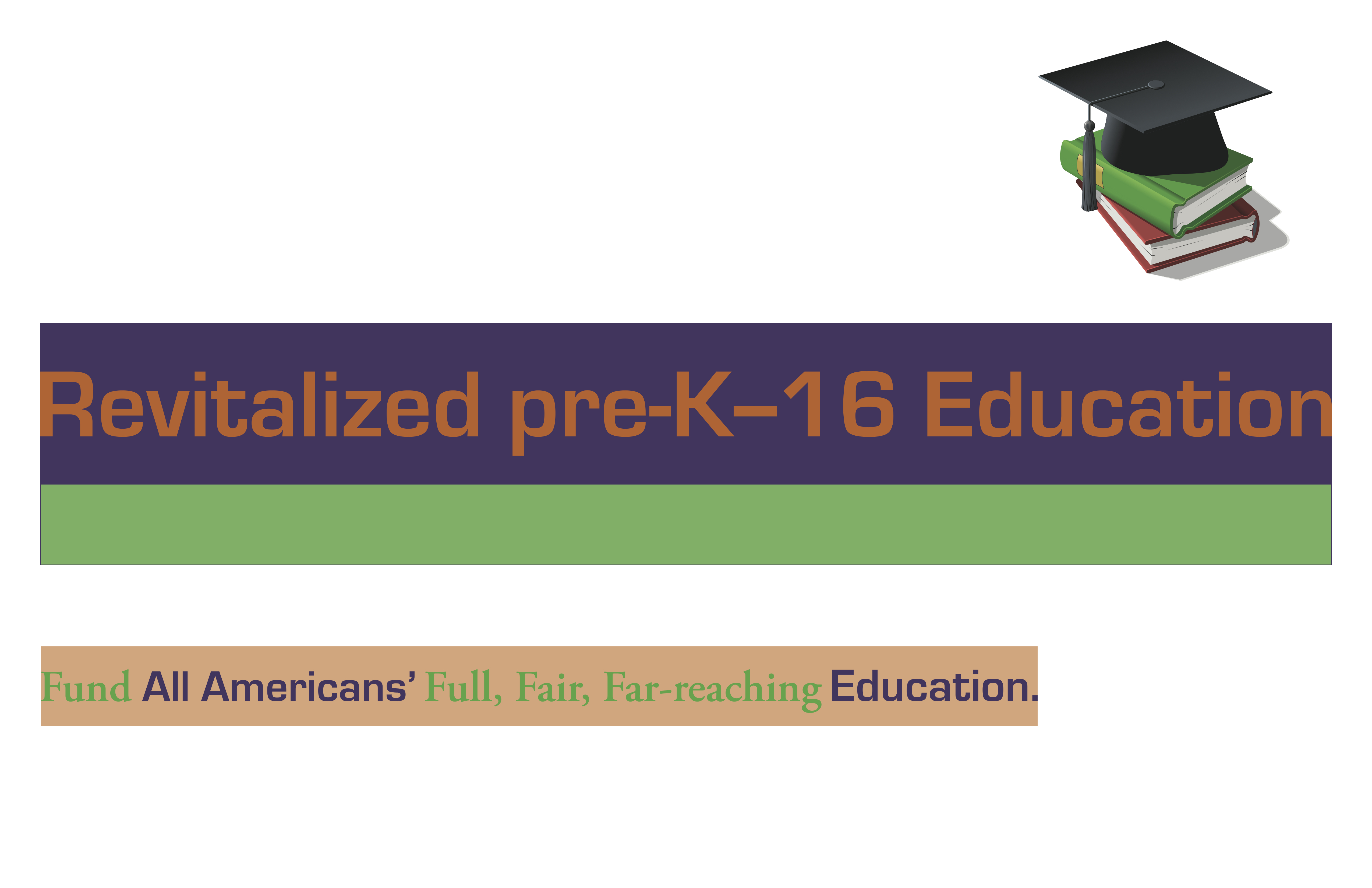 revitalized pre-K—16 education